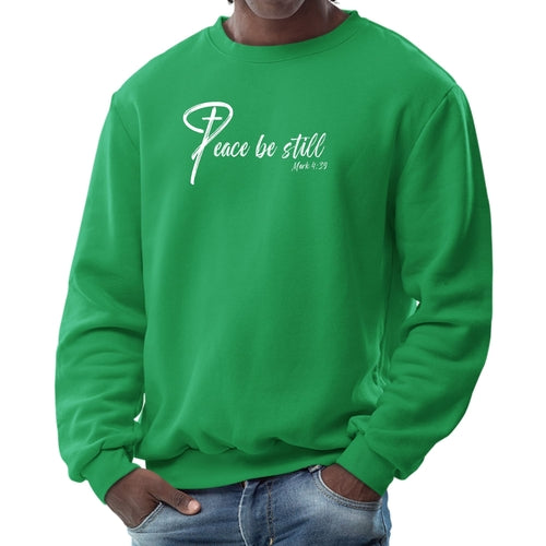 Mens Long Sleeve Graphic, "PEACE,BE STILL", Sweatshirt.